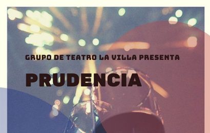 07.08.2019 Grupo de Teatro «La Villa» puso a la venta los bonos para el espectáculo «Prudencia» 07.08.2019 Grupo de Teatro «La Villa» puso a la venta los bonos para el espectáculo «Prudencia»