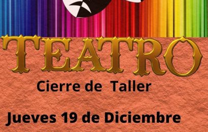 17.12.2019 Este jueves será el cierre del Taller de Teatro en Casa de la Cultura 17.12.2019 Este jueves será el cierre del Taller de Teatro en Casa de la Cultura